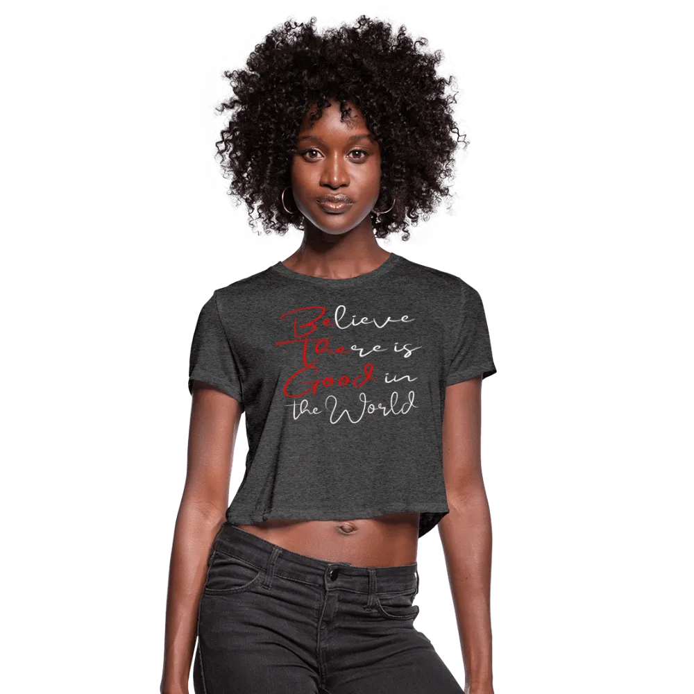 Be the Good Women's Cropped T-Shirt