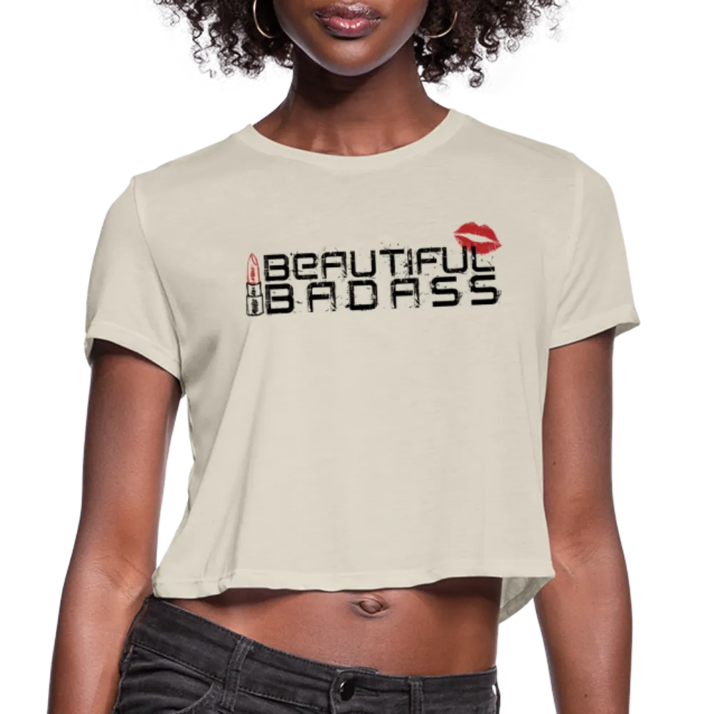 Beautiful Bad Ass Crop Top