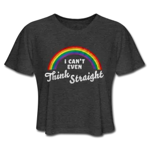 I Can't Even Think Straight LGBTQ Pride Rainbow Women’s Cropped T-Shirt